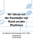 Wir fahren mit der Eisenbahn von Rund um den Rhythmus