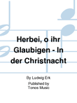 Herbei, o ihr Glaubigen - In der Christnacht