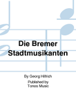 Die Bremer Stadtmusikanten