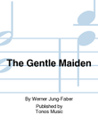 The Gentle Maiden