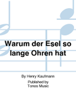 Warum der Esel so lange Ohren hat