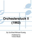 Orchesterstuck II (1962)