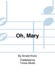 Oh, Mary