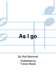 As I go