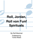 Roll, Jordan, Roll von Funf Spirituals