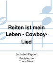 Reiten ist mein Leben - Cowboy-Lied