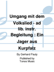 Umgang mit dem Volkslied - ad lib. instr. Begleitung : Ein Jager aus Kurpfalz