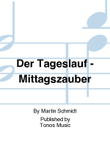 Der Tageslauf - Mittagszauber