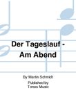 Der Tageslauf - Am Abend
