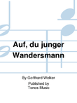Auf, du junger Wandersmann