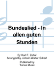 Bundeslied - In allen guten Stunden