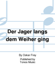 Der Jager langs dem Weiher ging