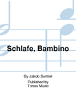 Schlafe, Bambino