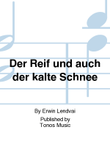 Der Reif und auch der kalte Schnee