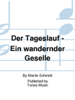 Der Tageslauf - Ein wandernder Geselle