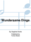 Wundersame Dinge