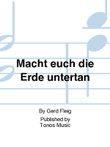 Macht euch die Erde untertan