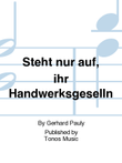 Steht nur auf, ihr Handwerksgeselln