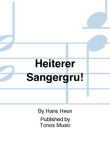 Heiterer Sangergru!