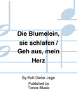 Die Blumelein, sie schlafen / Geh aus, mein Herz