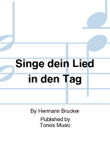 Singe dein Lied in den Tag