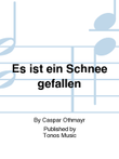 Es ist ein Schnee gefallen