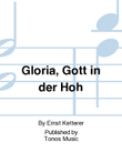Gloria, Gott in der Hoh