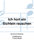 Ich hort ein Sichlein rauschen