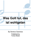 Was Gott tut, das ist wohlgetan