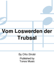 Vom Loswerden der Trubsal