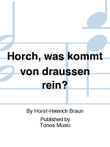 Horch, was kommt von draussen rein?