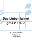 Das Lieben bringt gross' Freud