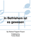 In Bethlehem ist es gewesen