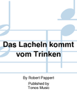 Das Lacheln kommt vom Trinken