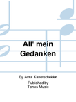 All' mein Gedanken