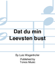 Dat du min Leevsten bust