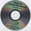 God So Loved the World