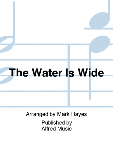 The Water Is Wide