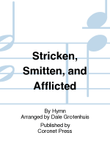 Stricken, Smitten, and Afflicted