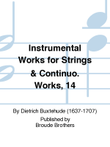 Instrumental Works for Strings & Continuo. Works, 14