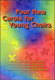 Four New Carols for Young Choirs - Unison/2-part