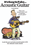 It's Easy to Fake Acoustic Guitar