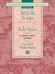 The Mark Hayes Vocal Solo Collection -- 10 Folk Songs for Solo Voice