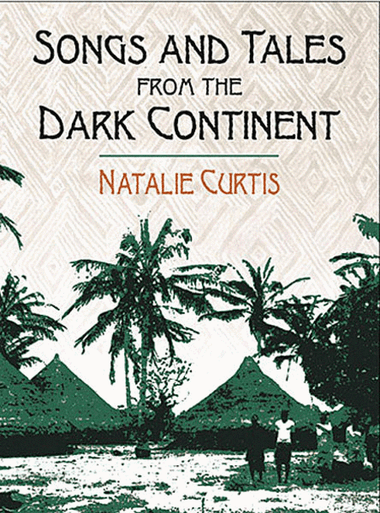Songs and Tales from the Dark Continent