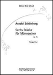 Sechs Stucke fur Mannerchor, Op. 35