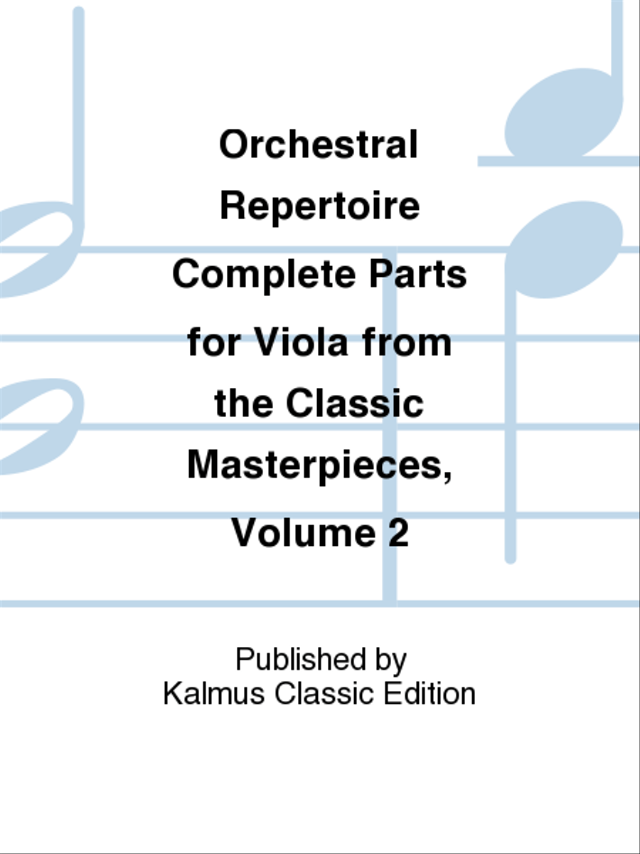 Orchestral Repertoire Complete Parts for Viola from the Classic Masterpieces Viola scores gallery preview page 1