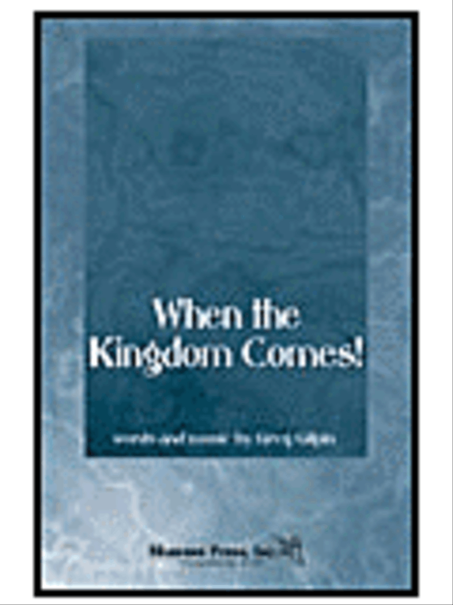 When the Kingdom Comes When the Kingdom Comes Choir scores gallery preview page 1