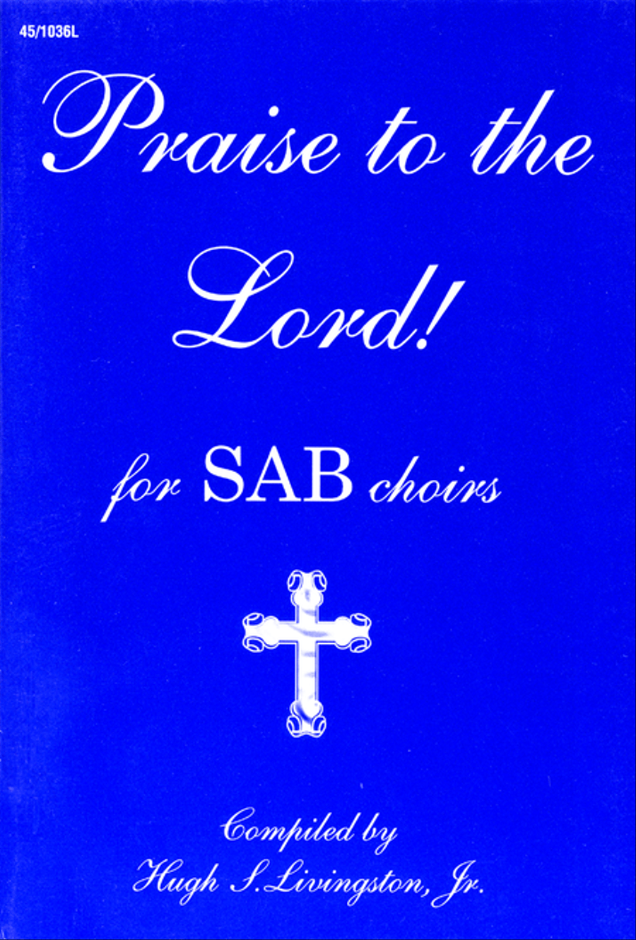 Praise to the Lord Praise to the Lord 3-Part scores gallery preview page 1