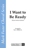 I Want to Be Ready