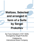 Waltzes. Selected And Arranged In Form Of A Suite By Sergei Prokofiev